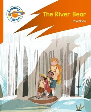 portada Reading Planet: Rocket Phonics Target Practice - the River Bear - Orange (en Inglés)