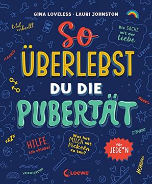 portada So Überlebst du die Pubertät: Für Jede*N - Aufklärungsbuch und Ratgeber für Kinder und Jugendliche (en Alemán)