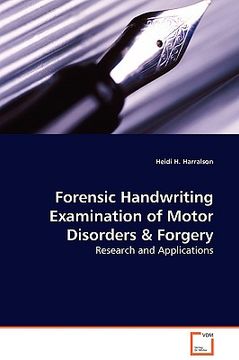 portada forensic handwriting examination of motor disorders & forgery - research and applications