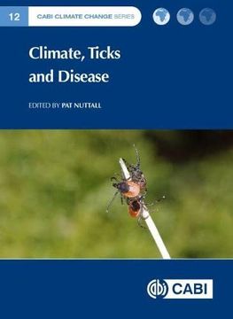 portada Climate, Ticks and Disease (Cabi Climate Change Series) (en Inglés)
