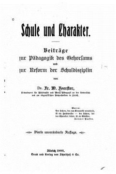 portada Schule und Charakter, Beiträge Zur Pädagogik des Gehorsams und Zur Reform Der Schuldiziplin (en Alemán)