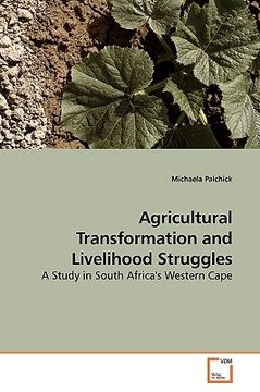 portada agricultural transformation and livelihood struggles (en Inglés)