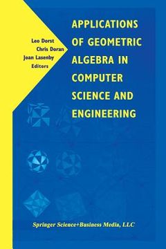 portada Applications of Geometric Algebra in Computer Science and Engineering (en Inglés)