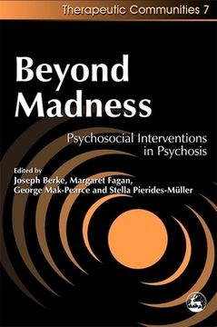 portada Beyond Madness: Psychosocial Interventions in Psychosis (en Inglés)