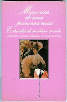 Libro memorias de una princesa rusa extraidas de su diario secreto