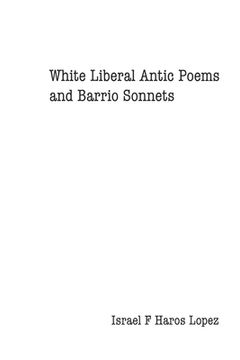 portada White LIberal Antic Poems And Barrio Sonnets