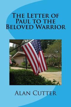 portada The Letter of Paul to the Beloved Warrior: A Sacred Story (en Inglés)