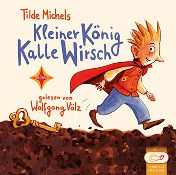 portada Kleiner König Kalle Wirsch. Jubiläumsauflage: Sprecher: Wolfgang Völz (in German)
