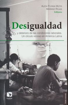 portada Desigualdad y Deterioro de las Condiciones Laborales. Un Circulo Vicioso en America Latina