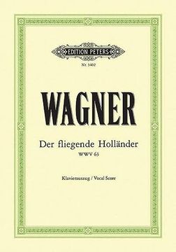 portada Der Fliegende Holländer (the Flying Dutchman) Wwv 63 (Vocal Score): Opera in 3 Acts (German) (en Inglés)