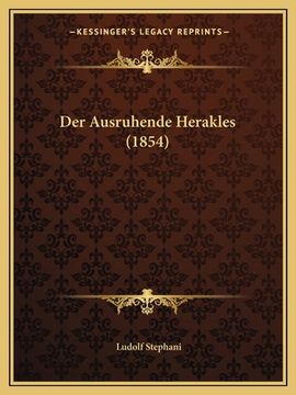 portada Der Ausruhende Herakles (1854) (en Alemán)