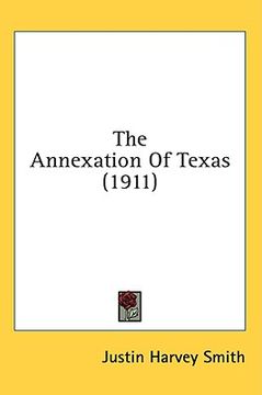 portada the annexation of texas (1911) (in English)