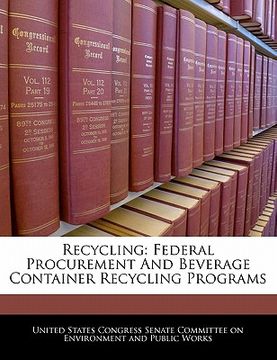 portada recycling: federal procurement and beverage container recycling programs