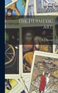 portada The Hermetic Art: ; c.1 (en Inglés)