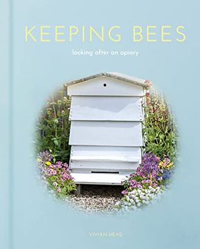 portada Keeping Bees: Looking After an Apiary (Sirius Hobby Editions) (en Inglés)