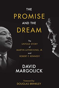 portada The Promise and the Dream: The Untold Story of Martin Luther King, jr. And Robert f. Kennedy 