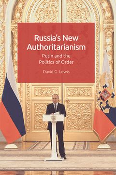 portada Russia'S new Authoritarianism: Putin and the Politics of Order (in English)