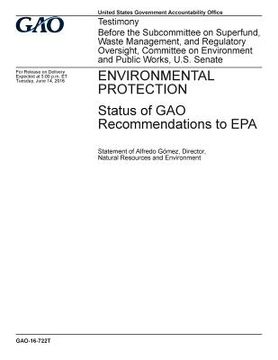 portada Environmental protection, status of GAO recommendations to EPA: testimony before the Subcommittee on Superfund, Waste Management, and Regulatory Overs (in English)