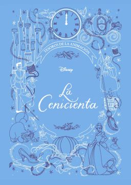 Libro La Cenicienta. Tesoros de la Animacion, Disney, ISBN 9788418335099.  Comprar en Buscalibre