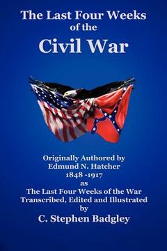 portada the last four weeks of the civil war (in English)