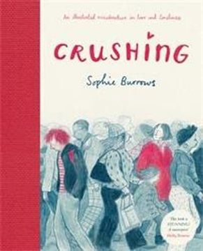portada Crushing: An Illustrated Misadventure in Love and Loneliness 