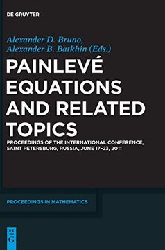 portada Painlevé Equations and Related Topics Proceedings of the International Conference, Saint Petersburg, Russia, June 17-23, 2011 Prom (de Gruyter Proceedings in Mathematics) (in English)