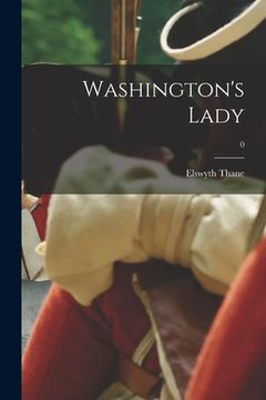 portada Washington's Lady; 0 (en Inglés)