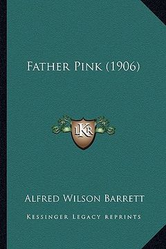 portada father pink (1906) (en Inglés)