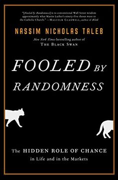portada Fooled by Randomness: The Hidden Role of Chance in Life and in the Markets (Incerto) (libro en Inglés)