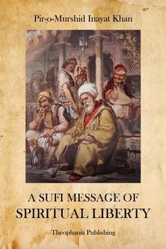 portada A Sufi Message of Spiritual Liberty (in English)