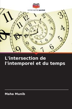 portada L'intersection de l'intemporel et du temps (en Francés)