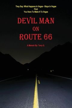 portada Devil Man On Route 66: A Memoir by Terry G. (in English)
