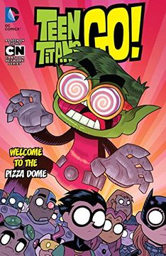 portada Teen Titans go! Vol. 2: Welcome to the Pizza Dome (en Inglés)