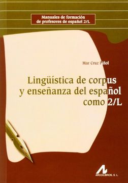 portada Lingüística de corpus y enseñanza del español como 2/L (Manuales de formación de profesores de español 2/L)