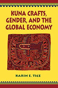 portada Kuna Crafts, Gender, and the Global Economy (en Inglés)
