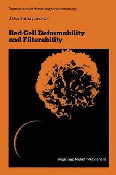 portada Red Cell Deformability and Filterability: Proceedings of the Second Workshop Held in London, 23 and 24 September 1982 Under the Auspices of the Royal (en Inglés)