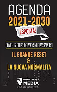 portada Agenda 2021-2030 Esposta! Covid-19 Chips dei Vaccini e Passaporti, il Grande Reset e la Nuova Normalità; Notizie non Dichiarate e Reali (1) (Truth Anonymous) (in Italian)