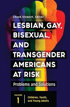 portada Lesbian, Gay, Bisexual, and Transgender Americans at Risk: Problems and Solutions [3 Volumes] (en Inglés)
