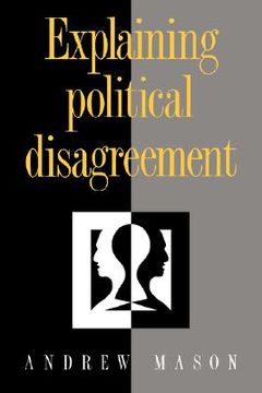 portada Explaining Political Disagreement (en Inglés)