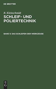 portada Das Schleifen der Werkzeuge (Schleif- und Poliertechnik) (German Edition) [Hardcover ] (in German)