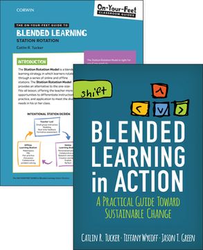 portada Bundle: Tucker: Blended Learning in Action + the On-Your-Feet Guide to Blended Learning: Station Rotation (en Inglés)