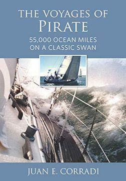 portada The Voyages of Pirate: 55,000 Ocean Miles on a Classic Swan (in English)