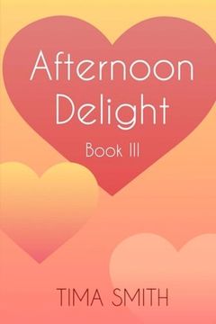 portada Afternoon Delight: Book Three (Volume 3)