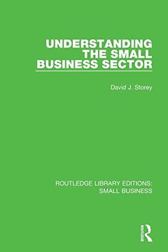 portada Understanding the Small Business Sector (Routledge Library Editions: Small Business) (en Inglés)