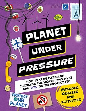 portada Planet Under Pressure: How is an Increasing Population Changing the World, and how can you Help? (Earth Action) (en Inglés)