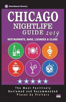 portada Chicago Nightlife Guide 2019: Best Rated Nightlife Spots in Chicago - Recommended for Visitors - Nightlife Guide 2019 (in English)