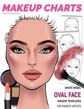 portada Makeup Charts -Makeup Templates for Makeup Artists: White Model - OVAL face shape (in English)