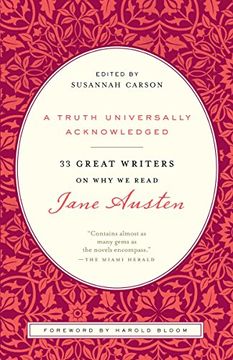portada A Truth Universally Acknowledged: 33 Great Writers on why we Read Jane Austen (en Inglés)