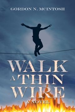 portada Walk a Thin Wire (en Inglés)