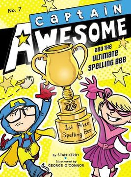 portada captain awesome and the ultimate spelling bee: altering consciousness for inner development (en Inglés)